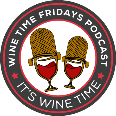 Wine Time Fridays Podcast