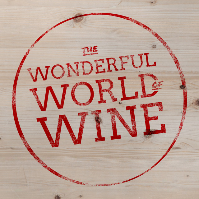 The Wonderful World of Wine Podcast